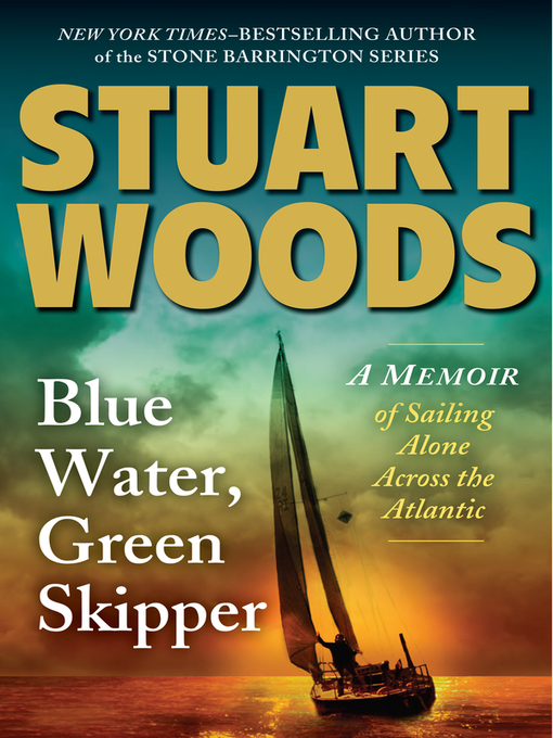 Title details for Blue Water, Green Skipper by Stuart Woods - Wait list